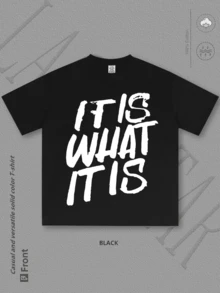 "It is what it is" camiseta impresa con patrón de letras atmosféricas de moda simple -- Cuello redondo cómodo, absorción de humedad y sudoración, algodón súper suave, regalo perfecto para actividades al aire libre de verano, ropa de papá humorística para el día a día perfecto para actividades al aire libre cómodas toda la temporada - Negro - Ver 2