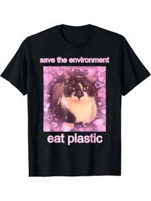 Save The Environment Eat Plastic Funny Cute Cat Meme T-Shirt - 黑色 4 - 查看 1