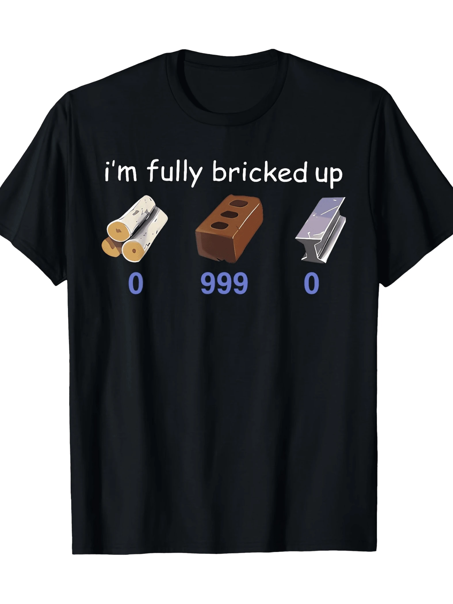 I'm Fully Bricked Up 0.999 Funny Quote Men'S & Youth'S T-Shirt,  Street Style Short Sleeve Tee, Ultra Soft, Breathable, MoistureWicking, Comfort Fit With White Print, Perfect For Casual Wear Or Gifts - 黑色 - 查看 1