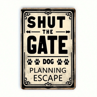 1pc "Shut The Door, The Dog's Escape Plan" Vintage Metal Sign - 8X12 Inch | Interesting Wall Decor Suitable For Home, Bar, Restaurant