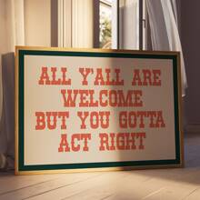 1 件可选框架复古“欢迎所有人，但你必须表现得正确”帆布海报，现代农舍墙壁艺术，公寓装饰，折衷风格，波西米亚牛仔风格装饰，艺术墙画作为礼物，客厅、卧室、餐厅的墙壁画