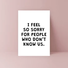 1PC Humorous Any-Occasion Greeting Card - Versatile Card For Birthday, Mother's Day, Father's Day, Thank You, Good Luck - Unisex Funny "I Feel Sorry For People Who Don't Know Us" Card For Friends, Siblings, Anyone