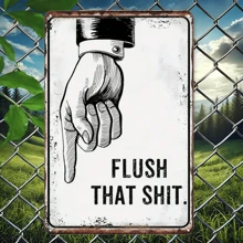 1pc, Funny Bathroom Signs, Flush That Toilet Washroom Decor Metal Tin (8in*12in/20cm*30cm)
