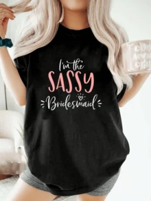 100% Cotton I'm The Sassy Bridesmaid Funny Matching Bachelorette Party T-Shirt Summer Tops For Women - 黑色 - 查看 1