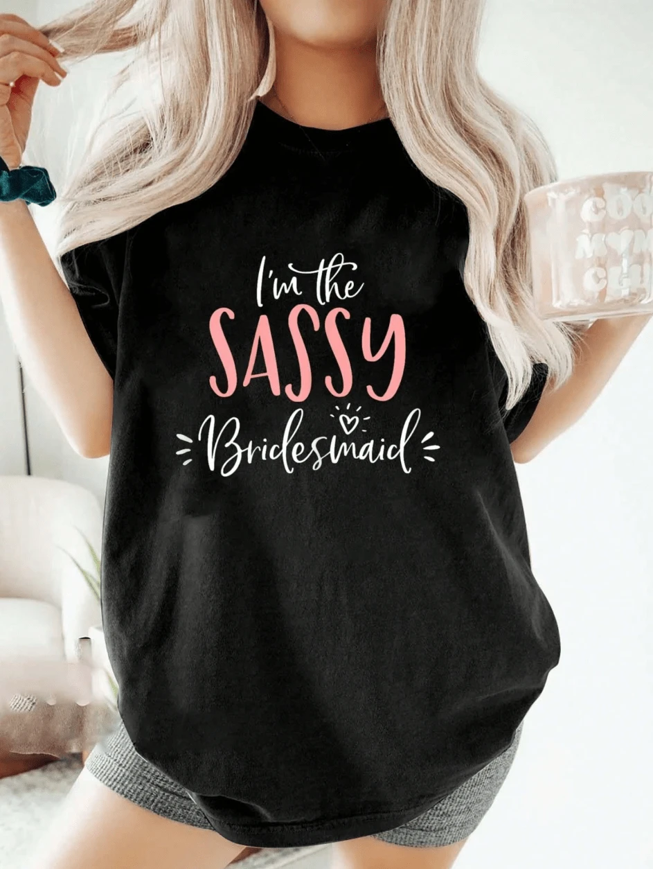 100% Cotton I'm The Sassy Bridesmaid Funny Matching Bachelorette Party T-Shirt Summer Tops For Women - 黑色 - 查看 1