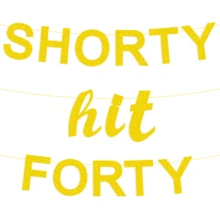 40th Birthday Decorations Women Men Birthday Party Decor Sign Funny Banner 40th Bday Party Supplies Shorty Hit Forty Birthday Banner Party Decoration - View 11