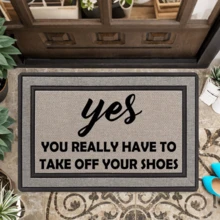 1 件趣味“是的，你真的需要脱鞋”迎宾门垫 - 防滑、防污、耐用橡胶，带无纺布面料，适合居家、办公室、露台等室内外使用，入口鞋垫