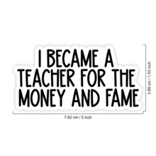 1 件“我为了金钱和名望而成为一名教师”贴纸，有趣的教师贴纸，适用于笔记本电脑、水瓶、玻璃杯和笔记本的励志教育幽默乙烯基贴纸，防水教师贴纸，适合教育工作者的可爱礼物 - 彩色 - 查看 2
