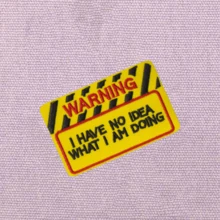 1pc WARNING I HAVE NO IDEA WHAT I AM DOING Hippie Punk Rock Anime Cartoon Riding Adventure Funny Cool Embroidered Iron-On Patch Sew-On Badge DIY Clothing Accessory For Clothes Pants Chest Decor Shoes Hats Bags Repair - Multicolor - View 6