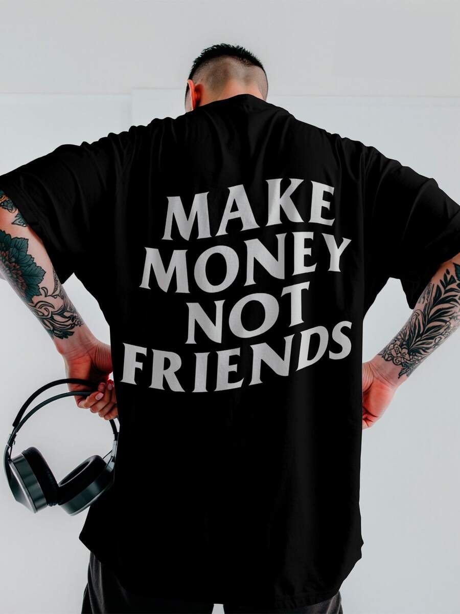 T-Shirt Oversized Shirt Make Money Not Friends Streetwear Premium Summer Winter T-Shirt - Negro_3147 - Ver 1