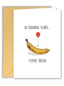 1 tấm thiệp chúc mừng sinh nhật hình bánh mì chuối vui nhộn, quà tặng sinh nhật cho bạn thân, thiệp "Bạn là bánh mì chuối của tôi" - Nhiều màu - Xem 10