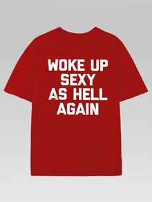 PAYEAH Woke Up S*Xy As H*Ll  Again T-Shirt  (Single Piece)100% Cotton 220g Heavy Cotton T Shirt - 紅色 - 查看 1