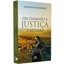 Um Chamado à Justiça e Retidão | Augustus Nicodemus - Livro único - Visão 1