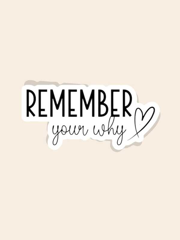1PC Remember Your Why Motivational Sticker – Inspirational Vinyl Decal |Stickers For Adults| Uplifting Positive Quote For Laptops, Water Bottles & Journals