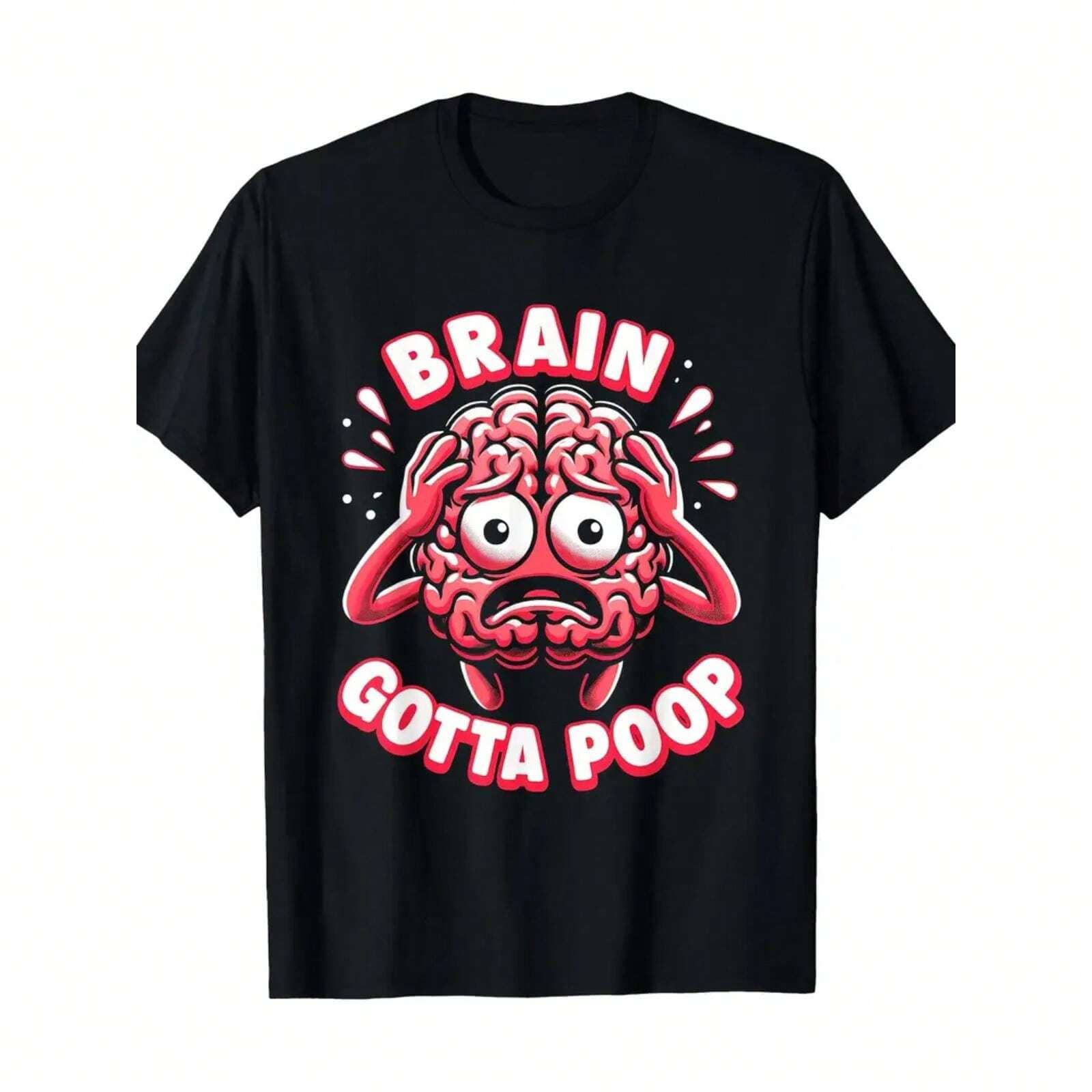 T-Shirt Brain Break - Humorous Cognitive Tee - Brain Gotta Poop T-Shirt - màu đen - Xem 1