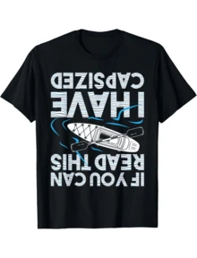 If You Can Read This I Have Capsized - Funny Kayak Kayaking  Graphic Print Tee,Unisex Cotton Casual T-Shirt - 黑色 - 查看 1