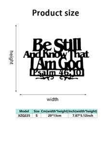 1PC Inspirational Metal Scripture Decorative Painting, Minimalist Style, Artistic Font Presents "Be Still And Know That I Am God", Full Of Faith, Spiritual Healing Theme, Perfect For Christmas, Easter, Thanksgiving, Church Activities, Family Prayers, Faith Sharing Meetings, Bedrooms, Studies, Churches, Cafes, Decorative Pendant For All Seasons.