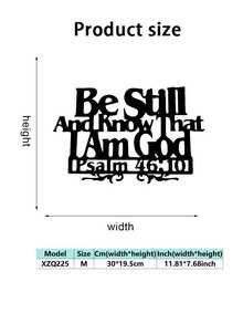 1PC Inspirational Metal Scripture Decorative Painting, Minimalist Style, Artistic Font Presents "Be Still And Know That I Am God", Full Of Faith, Spiritual Healing Theme, Perfect For Christmas, Easter, Thanksgiving, Church Activities, Family Prayers, Faith Sharing Meetings, Bedrooms, Studies, Churches, Cafes, Decorative Pendant For All Seasons.