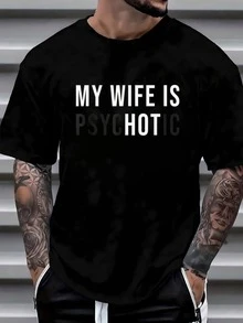 Plus Size Graphic Tee, MY WIFE IS PSYCHOTIC  Men Graphic Tee Top For Summer - màu đen - Xem 1