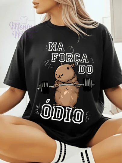 Camiseta Oversized Feminina Capivara Força do Ódio Fitness Estilosa Confortável Academia 100% Algodão  Promoção
