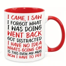 [Tasse à café amusante virale] Je suis venu, j'ai vu, j'ai oublié - Cadeau de Noël/anniversaire humoristique et original, parfait pour maman, papa, amis, sœur, frère, grands-parents Tasse en céramique avec citation amusante - Multicolore - Voir 4