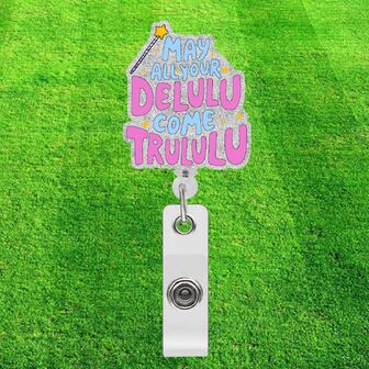 Cute "May All Your Delulu Come Trululu" Retractable Badge Reel For Nurses Doctors Medical Staff Office Workers (1pc)