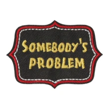 SOMEBODY'S PROBLEM Hippie Punk Rock Cartoon Adventure Funny Cool Sew-On Embroidered Patch, DIY Clothing Accessory Decoration, Iron-On Patch For Jacket, Pants, Coat, Shoes, Bags - Multicolor - View 7