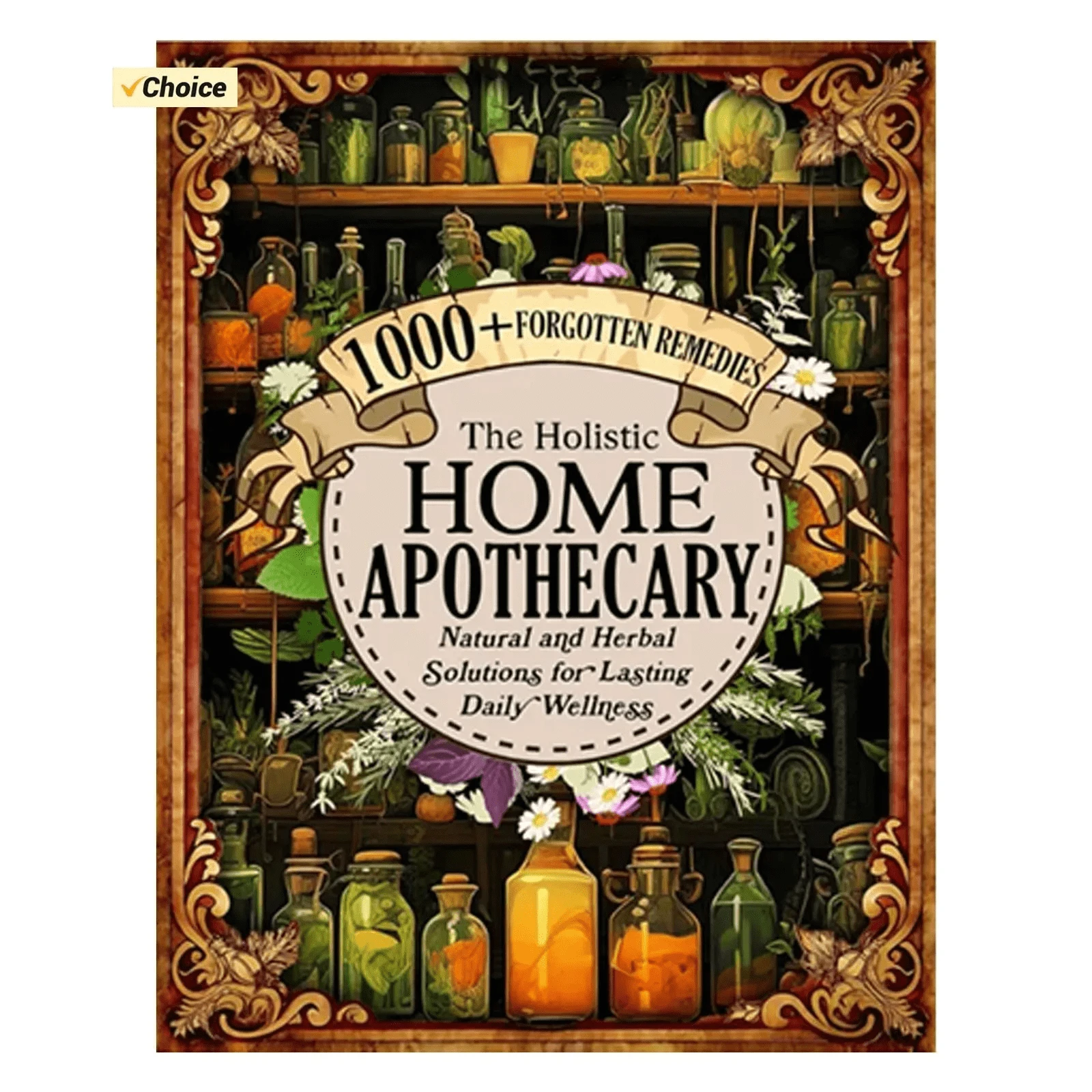 1000+ Forgotten Remedies: Natural Herbal Solutions For Lasting Everyday Health | 2025 Hot Wellness Guide - 彩色 - 查看 1