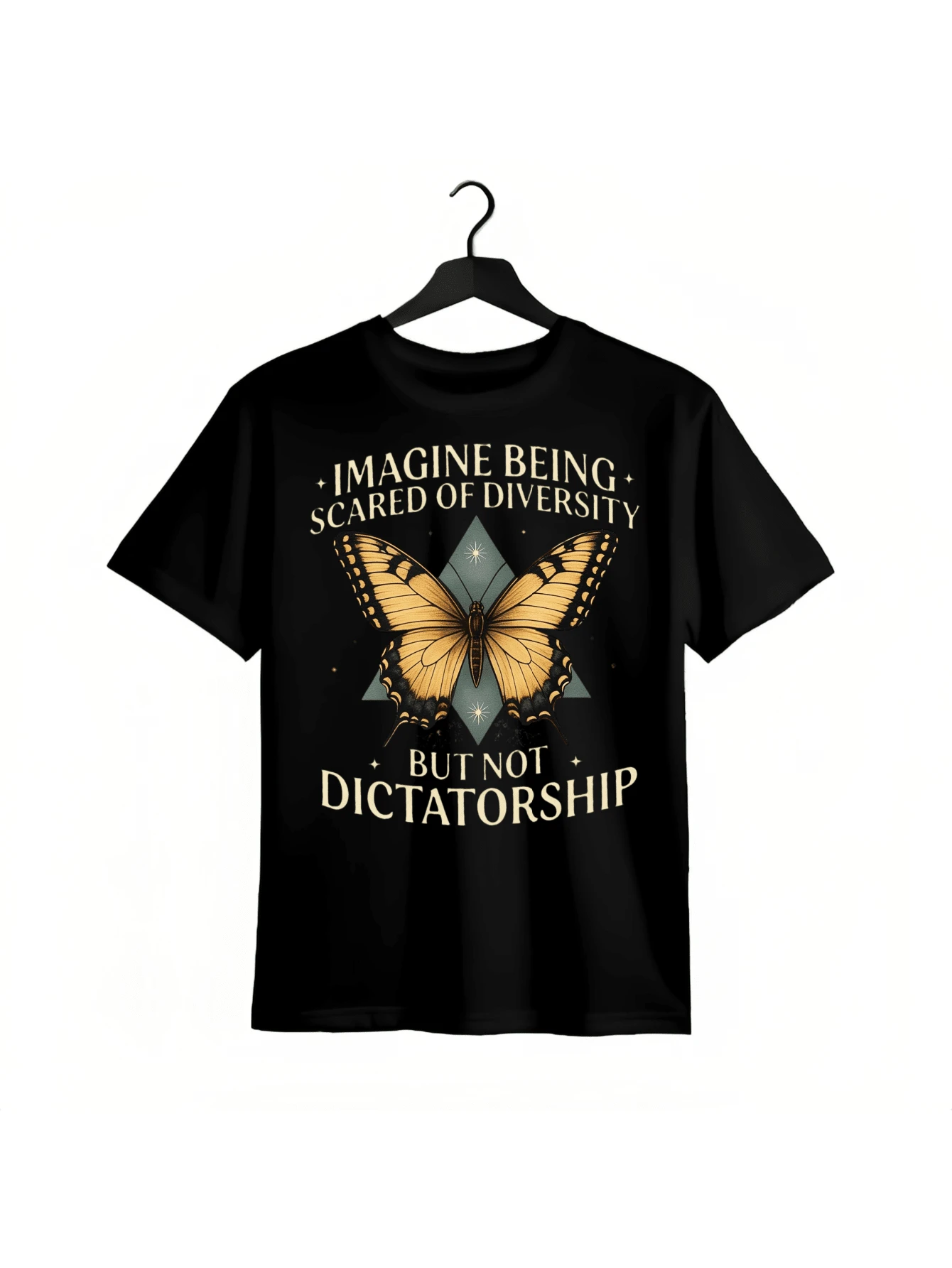 imagine Being Scared of Diversity But Not Dictatorship Shirt, Humor Rights T-shirt, Protest Graphic Tee, Clothing,The 2026 Essential Tee - Express Yourself | Valentine's Gift Idea - Noir - Voir 1