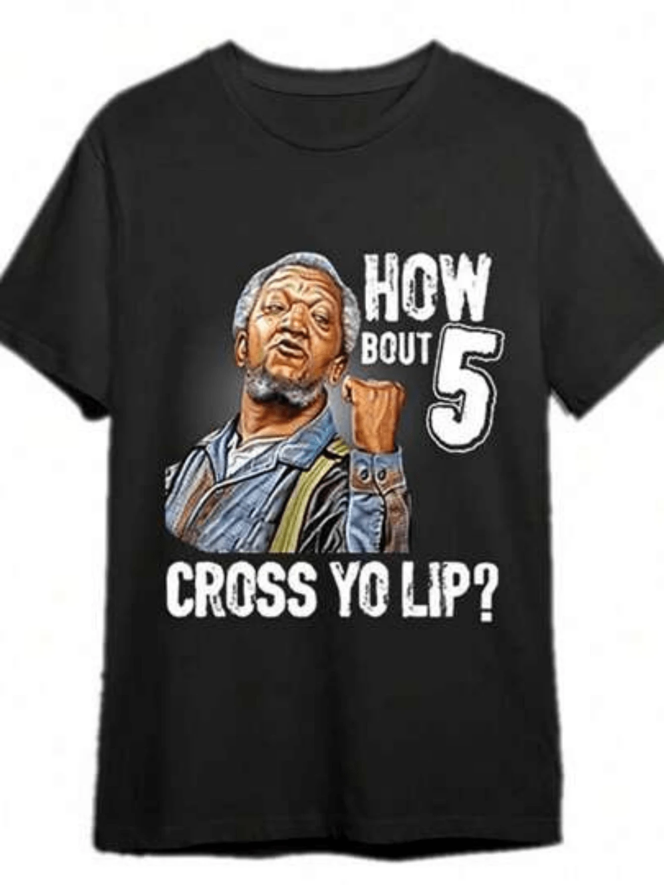 5 Cross Your Lips Sanford And Sons T-Shirt Fun Mens Graphic T-Shirt, 100 - màu đen - Xem 1