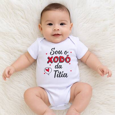 Body Bebê Frase Sou o Xodó da Titia 100% Algodão