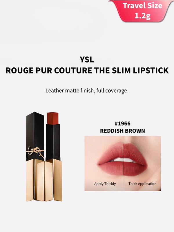 YSL 1,2g Rossetti Minis YSL - #21 Rosso Classico / #23 Rosso Arancione Vibrante / #1966 Rosso Marrone Caldo