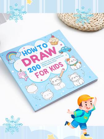How To Draw Anything For Painting Enthusiast, 200 Cute Step-By-Step Simple Drawings Of Adorable Things, Animals, Food, Gifts, And More Amazing Stuff School Supplies, Back To School, Coloring & Drawing Kits For Boys & Girls (Ages 3+) Birthday, Christmas, Winter, And New Year Gift Selections