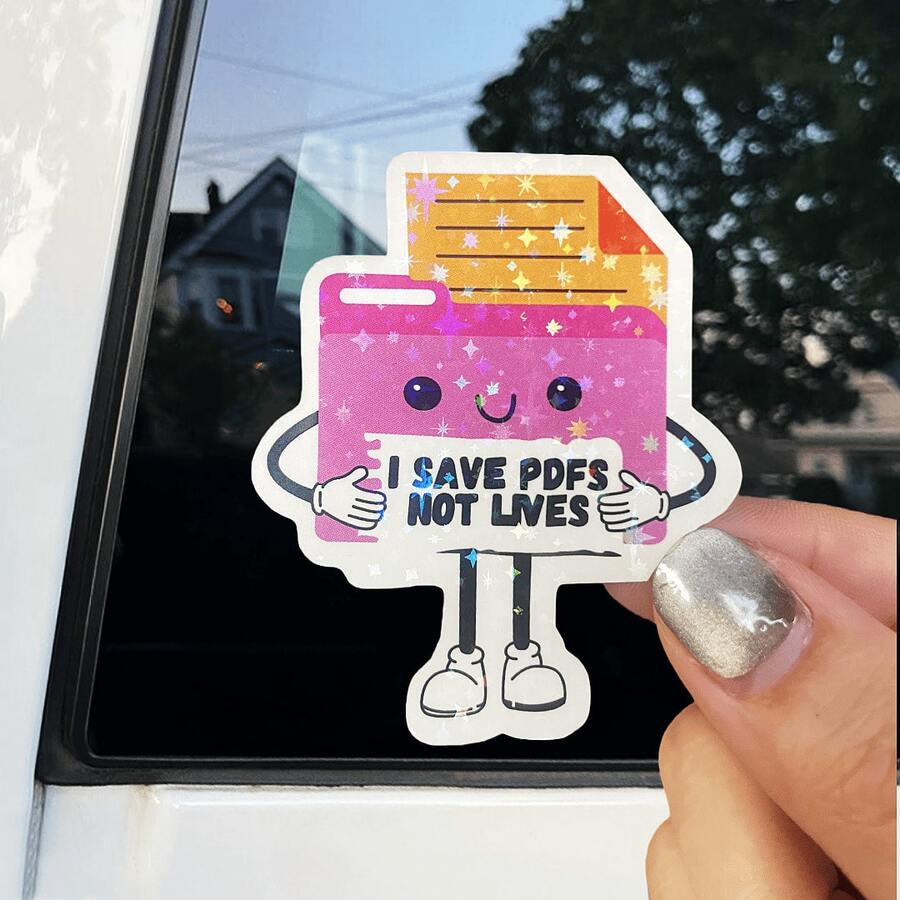 趣味办公室幽默贴纸：“我保存的是PDF文件，不是生命”——适合工作、学校或作为公司员工礼物 - 彩色 - 查看 1