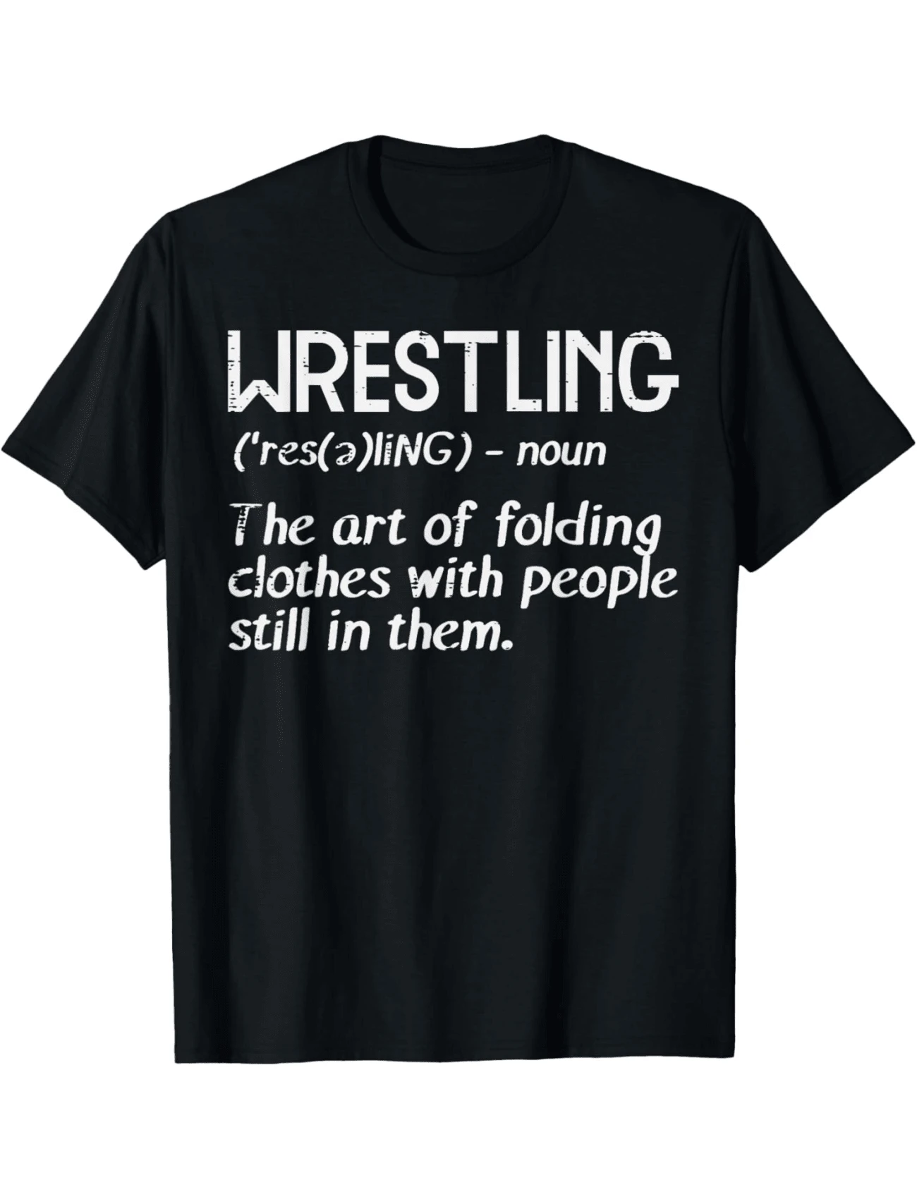 Wrestling Definition Folding Clothes Funny Men Women  Graphic Print Tee,Unisex Cotton Casual T-Shirt - màu đen - Xem 1