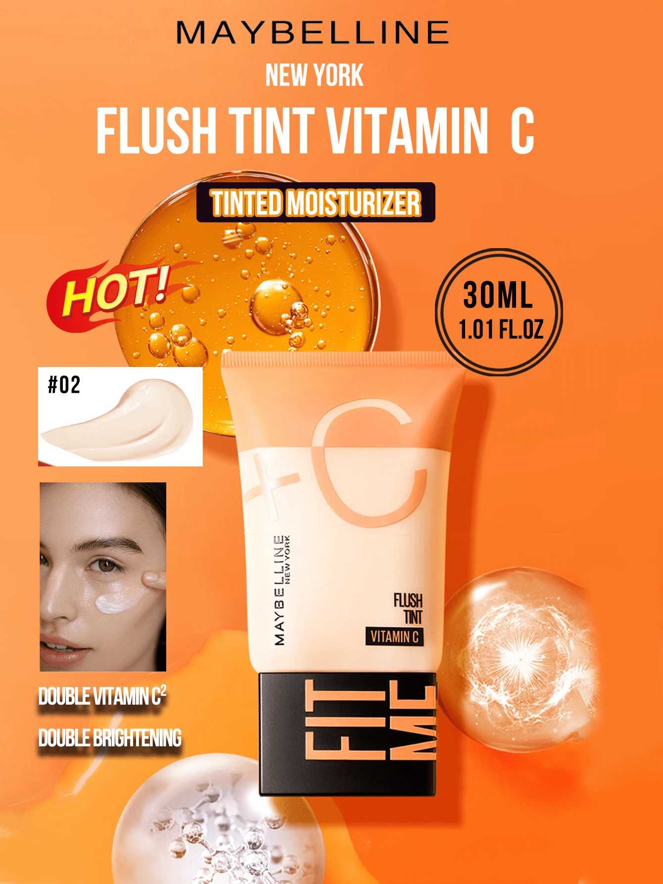 Maybelline FIT ME FLUSH TINT 2X VITAMIN C #02 WHITE TONE 5/30ml, Double Vitamin C² Double Brightening, 8-Dimensional Skin Improvement, Triple Essence Infused (Hyaluronic Acid 24H Hydration, Vitamin C Brightening, Niacore, Iyaluronic Acvaminvening. 3-Step Easy Application (Warm-Press-Pat) for Bright Fair Skin, Ideal for Daily Hydrating & Radiance Boost, Essential Item for Daily Skin Caring and Makeup Use