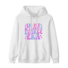 In My Master's Degree Era Graduation Master Degree Hoodie Hoodie - Style 6 - View 1