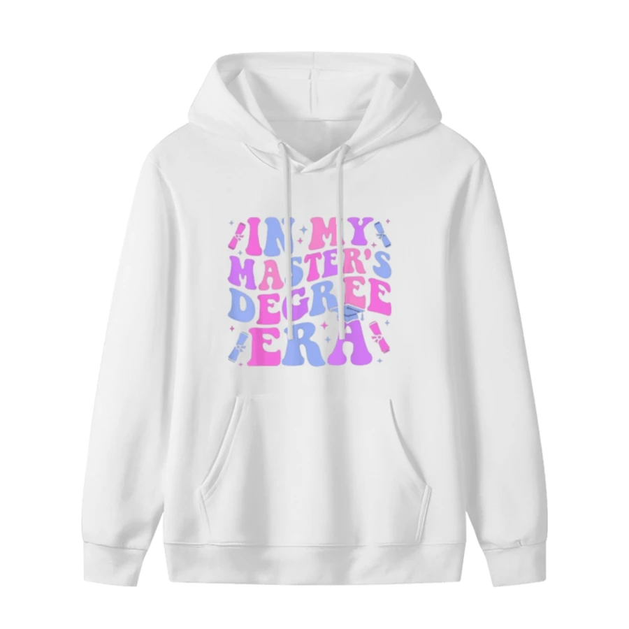 In My Master's Degree Era Graduation Master Degree Hoodie Hoodie - Style 6 - View 1