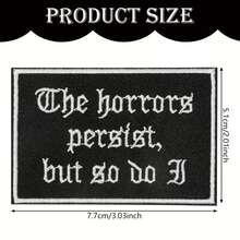1pc "The Horrors Persist, But So Do I" Embroidered Patch, DIY Clothing Decoration Heat-Seal Applique Accessory - Multicolor - View 5