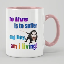 1-Piece 11oz Ceramic Coffee Mug - Colorful Opossum Humor Quote Print, Perfect Gift For Sarcasm Lovers Possum Mug, To Live Is To Suffer, And Boy Am I Living! Funny Coffee Mug, Ceramic Mug Double-Sided Design, Meme Mug, Possum Gift, Opossum Mug, Novelty Gift, Coffee Cup, Tea Cup, Home Decor