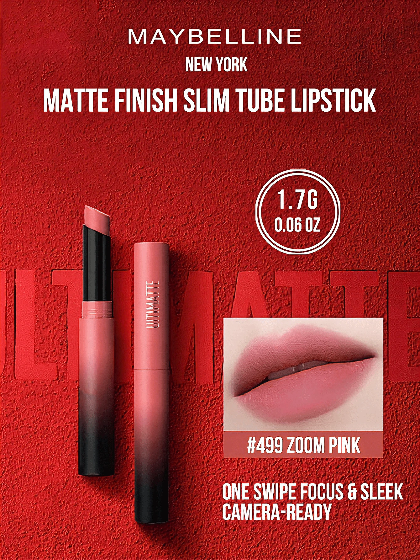 Maybelline ULTIMATTE MATTE FINISH SLIM TUBE LIPSTICK #499 ZOOM PINK 1.7g/0.06oz, Raw Chocolate Texture, One Swipe Blur Effect, Intense Matte Finish, Non Drying, Lightweight And Silky, 3 Step Easy Application For Plump 3D Lips Daily Camera Ready Look, Ideal Gift For Girlfriend