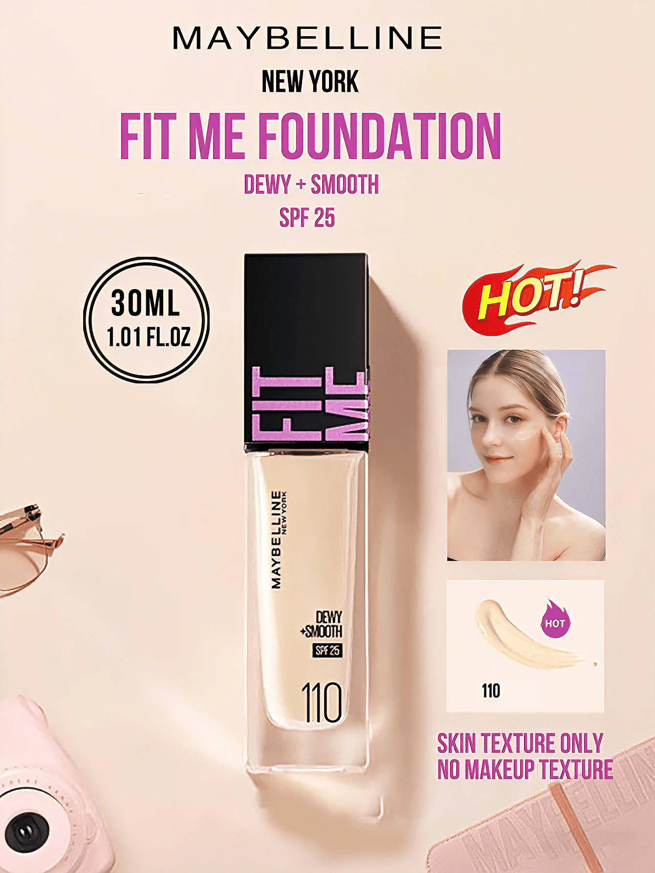 Maybelline FIT ME FOUNDATION DEWY + SMOOTH SPF 25 #110 Yellow Fair, Available with 5/30ml, 24H Long-Lasting Hydration,10S Quick Application, 3-IN-1 Solution, No Makeup Feel, Long-Term Nourishing, 3-Stepinal - 美寶蓮FITME粉底液 水潤版110 - 查看 1