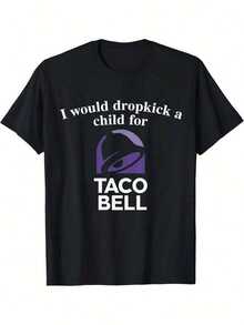 Men's T-Shirt, Short-Sleeved With Print. I Will Kick A Taco Bell T-Shirt. This T-Shirt Is Made Of 100% Cotton. It Is A Men's Cotton Short-Sleeved Crew-Neck Casual T-Shirt Suitable For This Season And Also A Holiday Gift. - 黑色 - 查看 1