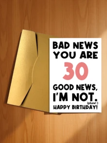 1pc Funny 30th Birthday Greeting Card - "Bad News: You're 30. Good News: I'm Not." - For Friends, Siblings, Men - Celebrate Age Milestone Card - Style 4 - View 12