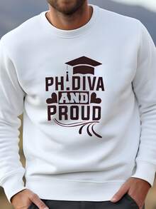 Mens Phdiva Y Orgulloso Sudadera | Doctorado Regalo De Graduación | Académico Orgullo Académico Diva Sudadera - Blanco - Ver 1