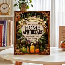 1000 FORGOTTEN REMEDIES The Holistic HOME APOTHECARY Natural And Herbal Solutions For Lasting Daily Wellness. - Brown - View 1