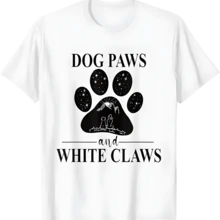 Dog Paws And White Claws - Dog Paw Mom T-Shirt For Men Women Kids - trắng - Xem 1
