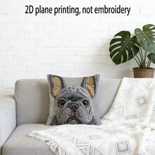 1 pièce Taie d'oreiller imprimée Bouledogue français - 45 x 45 cm, impression numérique 2D sur un seul côté, lavable en machine avec fermeture éclair, convient pour la décoration du salon, du canapé, de la chambre, doux et confortable, sans l'insert - Multicolore - Voir 4