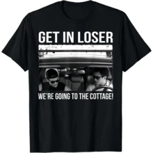 Ilya Rozanov Get In Loser We're Going To The Cottage T-Shirt - 黑色1 - 查看 1