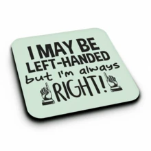1pc Funny Left-Handed Coaster - "I'm Left-Handed, But I'm Always Right" Gift, Living Room Coffee Cup Mat And Tea Cup Pad - Multicolor - View 10
